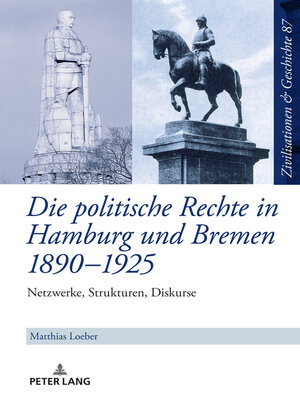 cover image of Die politische Rechte in Hamburg und Bremen 1890–1925